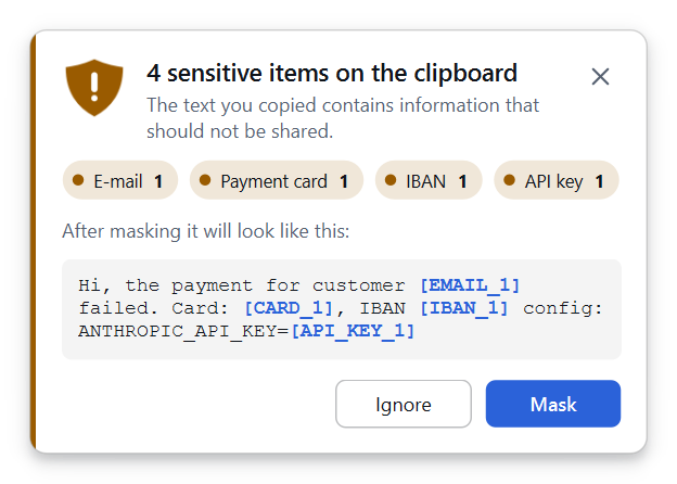 CloakPaste warning card: 4 sensitive values in the copied text (e-mail, credit card, IBAN, API key) and how the text will look once masked; Ignore and Mask buttons