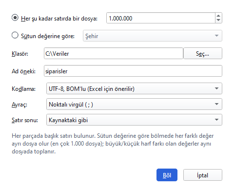 Böl (Pro): satır sayısına ya da sütun değerine göre, kodlama ve ayraç seçimi.
